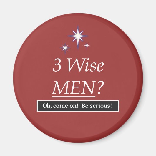 3 wijze Mannen? Oh, kom op! Magneet (Voorkant)