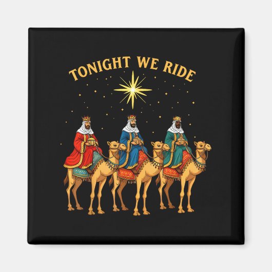 3 Wise Men Tonight We Ride Christmas  Magneet (Voorkant)