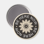 3 woord citaten ~Be Here Now~Inspirerend magneet (Voorkant / Achterkant)