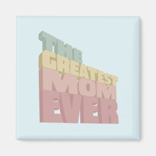 3D Greatest Mam Ever design Magneet (Voorkant)