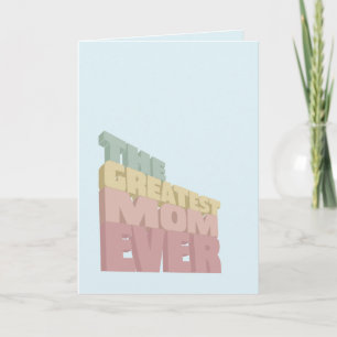 3D Grootste Moeder Ooit Moederdag Kaart