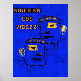 3D NIGERIAANSE EQ's VIBEZZ Poster! Poster