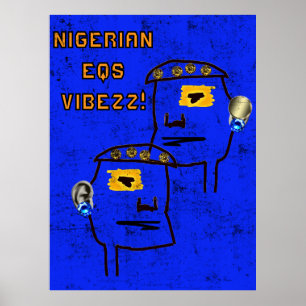 3D NIGERIAANSE EQ's VIBEZZ Poster! Poster