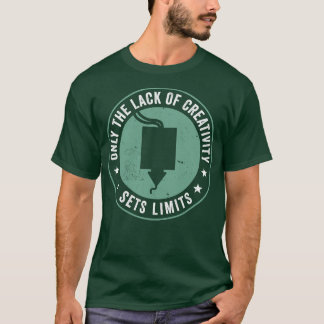 3D Printen Grappige Print 3D gebrek aan Creativite T-shirt