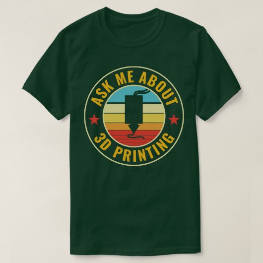 3D Printing Grappige 3D Print Vraag me naar 3D Pri T-shirt (Design voorkant)