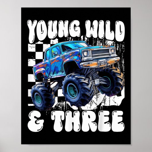 3rd Birthday Monster Truck Young Wild And Three 3 Poster (Voorkant)