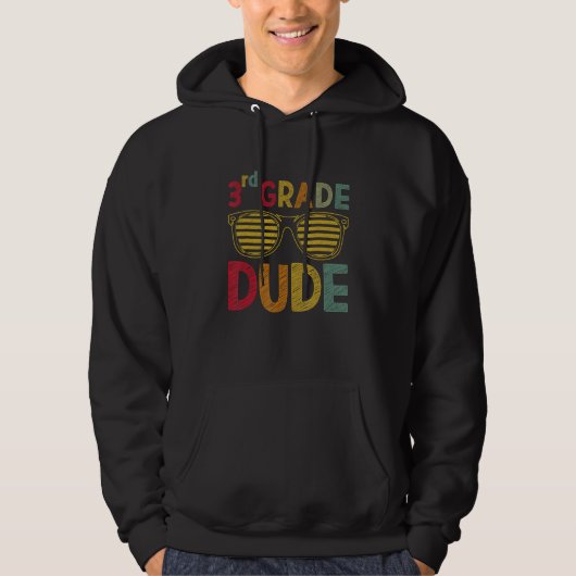 3rd Grade Dude Third Grade Teachers Students Back  Hoodie (Voorkant)