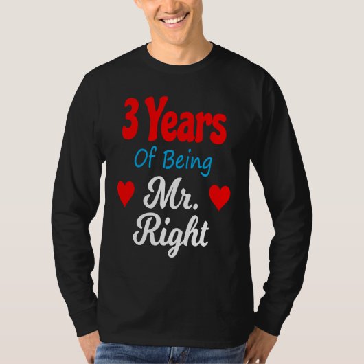 3rd Wedding Anniversary for Men Him Mr Right Husba T-shirt (Voorkant)