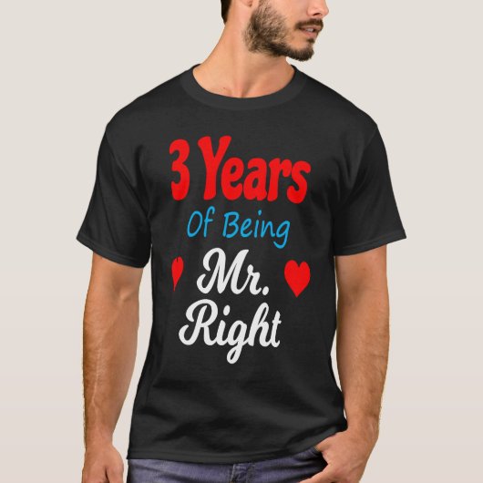 3rd Wedding Anniversary for Men Him Mr Right Husba T-shirt (Voorkant)
