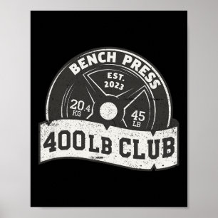 400 Lb Pond Club Bankdrukken Dead Lift Squat Train Poster