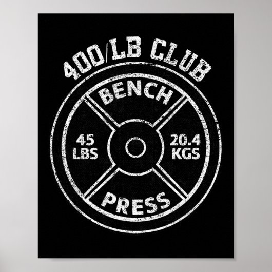 400 Lbs Pound Bench Press Club Gym Weightlifting P Poster (Voorkant)
