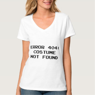 404 Fout : Niet gevonden kostuum T-shirt