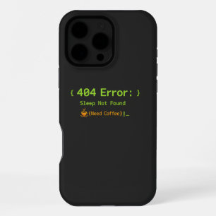 404 Fout: Slaap Niet Gevonden (Koffie Nodig) - iPhone 16 Pro Max Hoesje