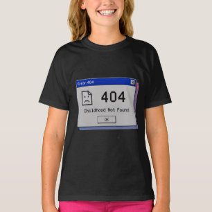 404 Kindertijd Niet Gevonden – Grappige Tiener Gra T-shirt