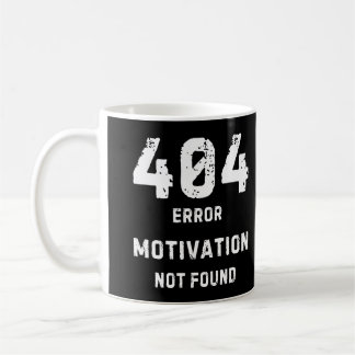404 Motivatie Niet Gevonden Mok
