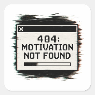 404 Motivatie niet gevonden Sticker - Funny Tech F