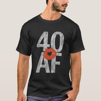 40 Af 40e Hij Lips Veertig Af T-shirt
