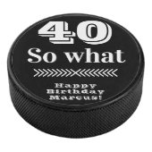 40 dus wat een grappig citaat 40ste verjaardag hockey puck (3/4)
