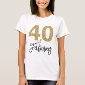 40 en Fabulous Verjaardagscadeau T-shirt (Voorkant)