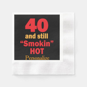 40 en nog steeds rokin Hot   40e verjaardag Servetten
