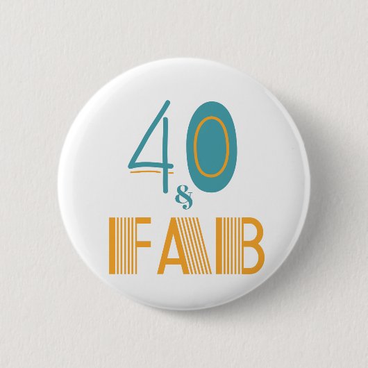 40 & Fab Modern Birthday Ronde Button 5,7 Cm (Voorkant)