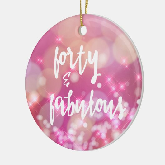 40 & Fabulous, 40th Birthday Glamor Keramisch Ornament (Links)