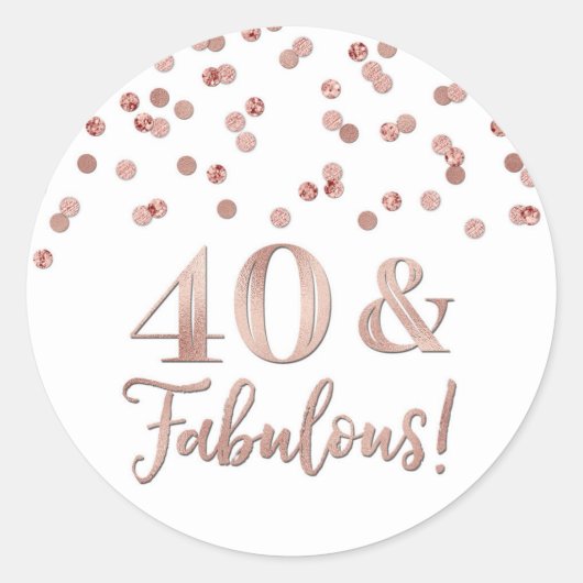 40 & Fabulous Verjaardag Roos Gouden Confetti Ronde Sticker (Voorkant)