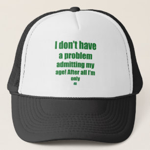 40 Geef mijn leeftijd toe Trucker Pet