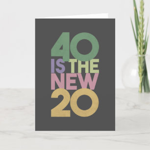 40 is de nieuwe 20 - 40ste 'Birthday' Essential-Ka Bedankkaart