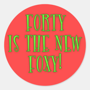 40 is de nieuwe Foxy-producten Ronde Sticker