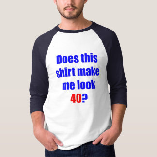 40 Is dit shirt