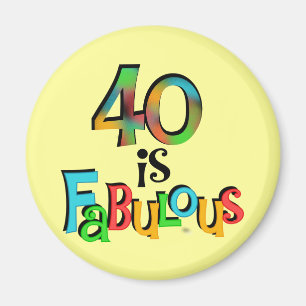 40 is Fabulous Birthday T-shirts en geschenken Magneet
