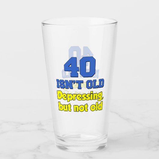 40 is niet oud, alleen maar deprimerend glas (Voorkant)