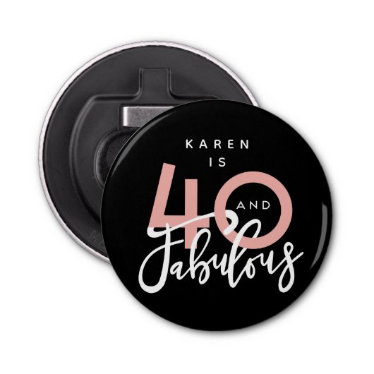 40 jaar en geweldig verjaardagsfeest button flesopener (Voorkant)