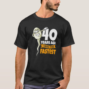 40 jaar geleden was ik het snelst - 40e verjaardag t-shirt