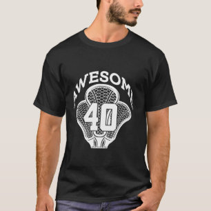 40 JAAR GEWELDIGE LACROSSE 40E VERJAARDAG T T-SHIRT