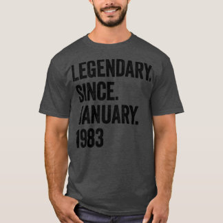40 jaar Legendary sinds januari 1983 40th Birthda T-shirt