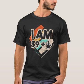 40 jaar oud ben ik 39 1 middelvinger 1980 limiet t-shirt
