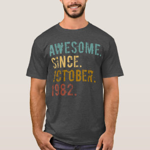 40 jaar oud cadeau Geweldige sinds oktober 1982 40 T-shirt