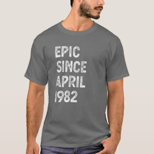 40 jaar oud epic sinds april 1982 40e verjaardag . t-shirt