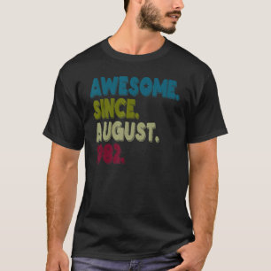 40 jaar oud Geweldige sinds augustus 1982 Vintage  T-shirt