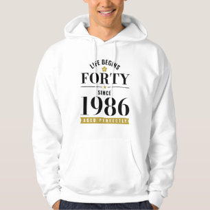40 jaar oud leven begint op veertig 1986 40ste ver hoodie