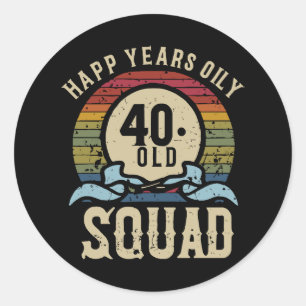 40 Jaar Oud Verjaardagssquad  Ronde Sticker