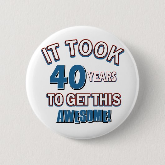 40 jaar oude design ronde button 5,7 cm (Voorkant)
