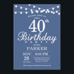 40e anniversaire Invitation Bleu<br><div class="desc">40e Invitation d'anniversaire avec des lampes à cordes. Arrière - plan bleu. Hommes ou femmes Anniversaire. 13e 15e 16e 18e 20e 21e 30e 40e 50e 60e 70e 80e 90e 100e, n'importe quel âge. Pour plus de personnalisation, cliquez sur le bouton "Customiser" et utilisez notre outil de conception pour modifier ce...</div>