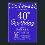 40e anniversaire Invitation Royal Blue<br><div class="desc">40e Invitation d'anniversaire avec des lampes à cordes. Arrière - plan Royal Blue. 13e 15e 16e 18e 20e 21e 30e 40e 50e 60e 70e 80e 90e 100e,  n'importe quel âge. Pour plus de personnalisation,  cliquez sur le bouton "Customiser" et utilisez notre outil de conception pour modifier ce modèle.</div>