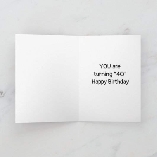 "40e BIRTHDAY??? JE KAN NIET GELOVEN DAT IT Kaart (Binnen)
