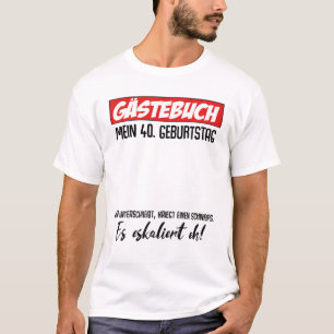 40e Birthday Man Woman Party Guest Book 40 jaar T-shirt