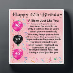 40e Birthday Sister Poem Plaque<br><div class="desc">A great personalised venin pour un fantôme dans le 40e jour. This item can be personalised or just purchased as it is</div>
