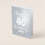 40e Carte Foil Personnalisée Anniversaire<br><div class="desc">Facile d'ajuster les cartes de voeux de 40e anniversaire. Joli design avec un vrai papier d'aluminium ! Il suffit d'ajuster le nom et l'âge. Si vous voulez modifier la carte plus loin,  utilisez simplement la personnaliser d'autres options.</div>